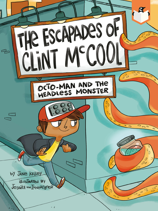 Title details for Octo-Man and the Headless Monster by Jane Kelley - Available